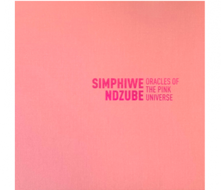 Simphiwe Ndzube's Catalogue from 'Oracles of the Pink Universe' Available at the Nicodim Webshop