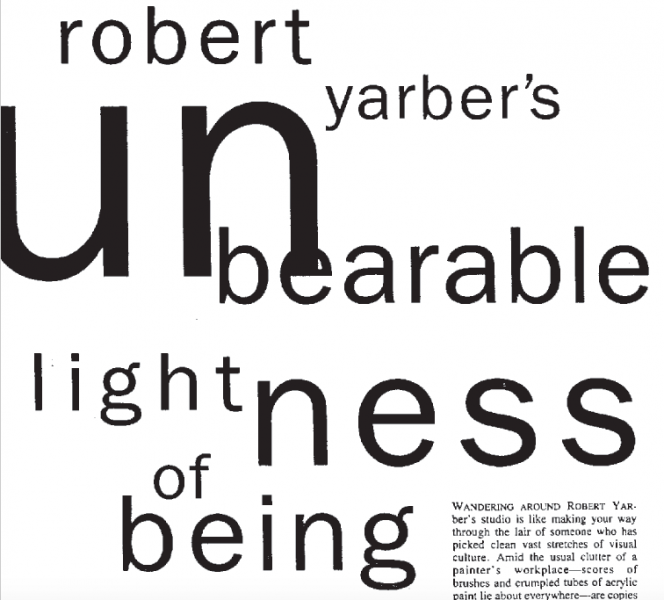Robert Yarber's Unbearable Lightness of Being