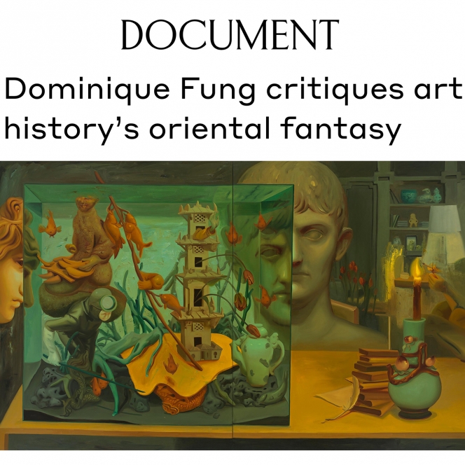 Dominique Fung Critiques Art History’s Oriental Fantasy