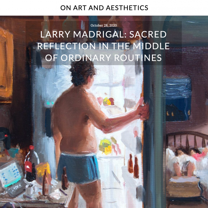 Larry Madrigal: Sacred Reflection in the Middle of Ordinary Routines