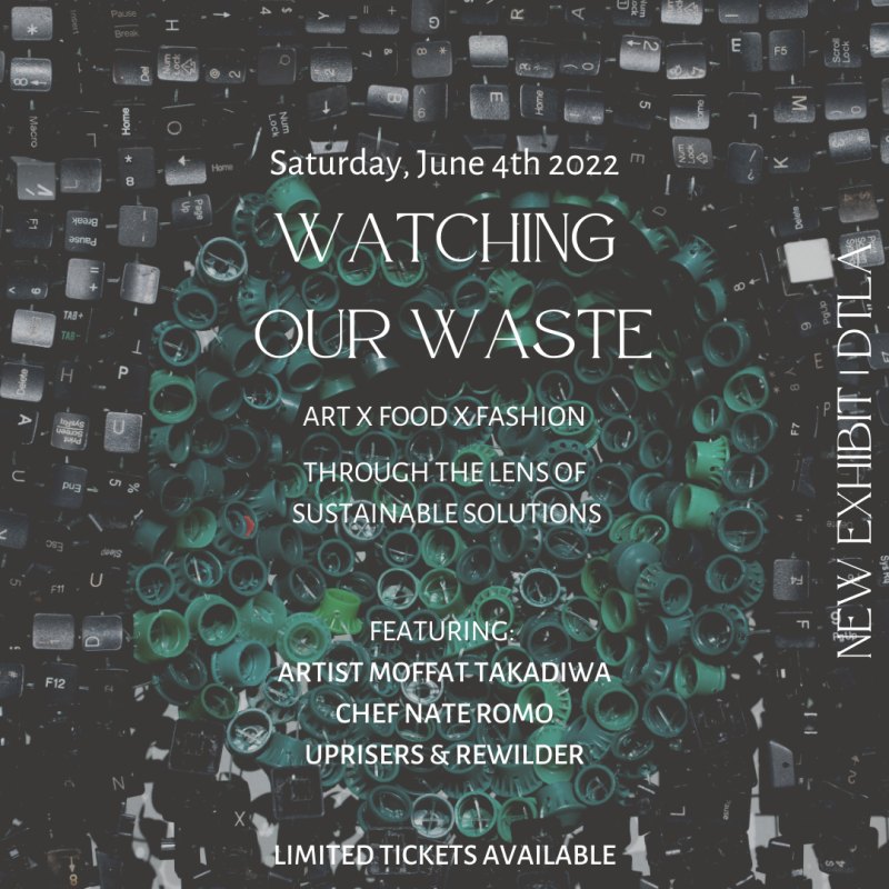 'Watching Our Waste', dinner and exhibition showcasing novel approaches and solutions creatives take in tackling the climate crisis